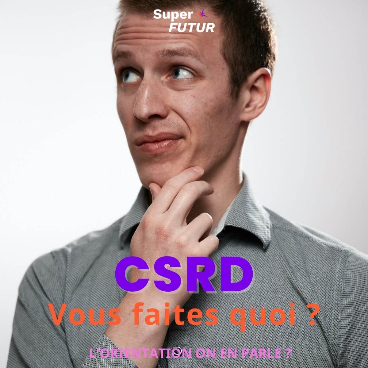Entreprises, pour la CSRD vous faites quoi ?
