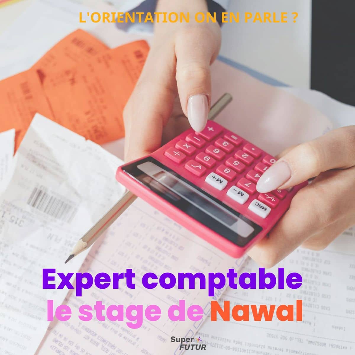 Le stage de Nawal chez un expert comptable