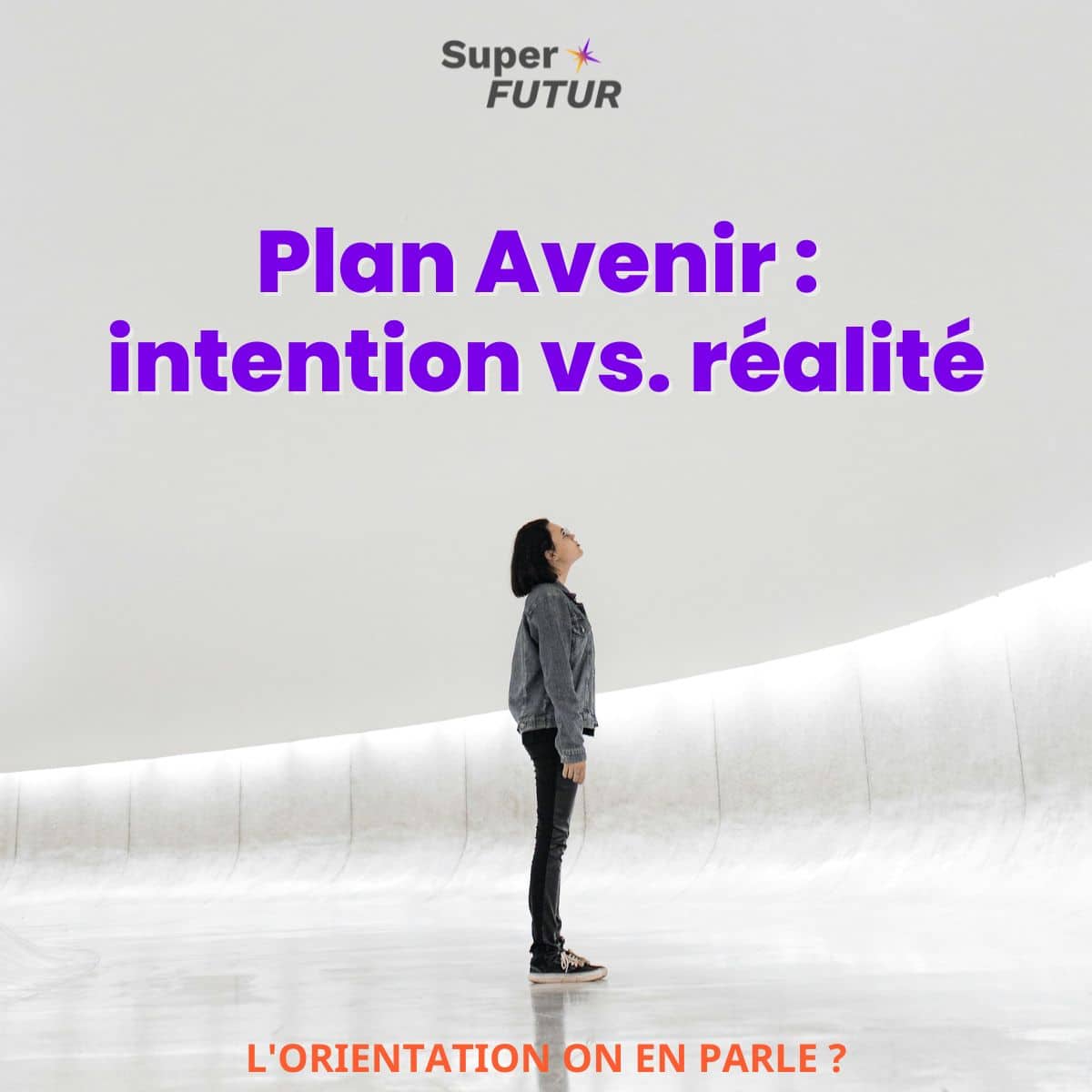 Plan avenir : intentions vs. réalité